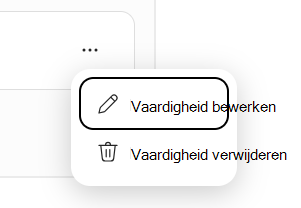 Schermafbeelding van het menu Vaardigheid bewerken en Vaardigheid verwijderen.