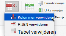 Selecteer de knop Verwijderen en kies kolommen verwijderen of Rijen verwijderen.