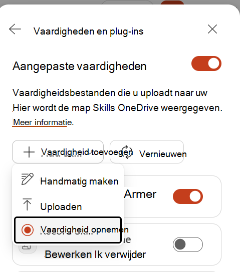 Schermafbeelding van het selecteren van Vaardigheid opnemen in het menu Vaardigheid toevoegen.