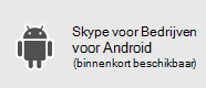 Skype voor Bedrijven - AndroidSkype