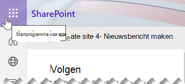 Het startprogramma voor apps bestaat uit negen kleine vierkante stippen, in de rechterbovenhoek van het venster van de SharePoint-app.