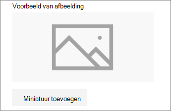 Klik op Een miniatuur toevoegen of Wijzigen om de afbeelding toe te voegen of te bewerken.