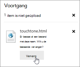 Dialoogvenster Upload mislukt met de knop Vervangen gemarkeerd