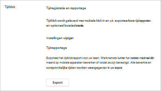 Opties voor tijdklok nadat de tijdklok is ingeschakeld in de Shifts-instellingen