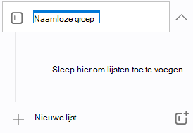 Een nieuwe groep met de naam Naamloze groep wordt gemarkeerd met de vraag om hierheen te slepen om lijsten direct eronder toe te voegen