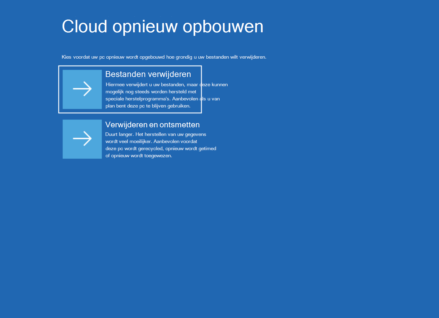 Schermafbeelding van het scherm Cloud opnieuw opbouwen met de opties Bestanden verwijderen en Verwijderen & opschonen.