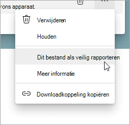 Een menu met Dit bestand als veilig rapporteren geselecteerd