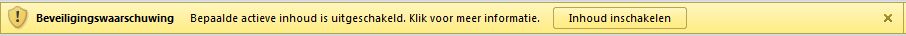 Office-beveiligingswaarschuwing waarin wordt vermeld dat actieve inhoud is uitgeschakeld, met een knop Inhoud inschakelen