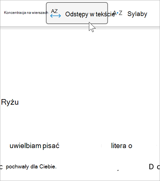 Zrzut ekranu przedstawiający opcję odstępów w tekście czytnika immersyjnego, istnieje większa odległość między literami i między wyrazami