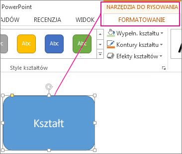 Po zaznaczeniu kształtu jest wyświetlana karta Narzędzia do rysowania