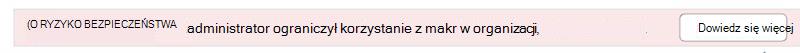 Administrator ograniczył korzystanie z makr w organizacji.