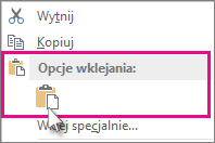 Kliknij prawym przyciskiem myszy i wybierz pozycję Wklej