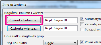 Kliknij pozycję Czcionka kolumny, a następnie wybierz odpowiednie ustawienia.