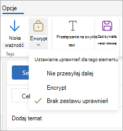 Compose nowej wiadomości wybierz pozycję Opcje na wstążce, a następnie wybierz pozycję Szyfruj, aby wyświetlić trzy opcje uprawnień do wiadomości.
