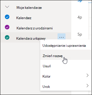 Zrzut ekranu przedstawiający menu kontekstowe kalendarza z wybranym poleceniem Zmień Nazwę
