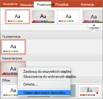 Kliknij pozycję Ustaw jako motyw domyślny