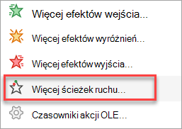 Gdzie znaleźć więcej ścieżek ruchu niż tylko te w menu Dodaj animację.