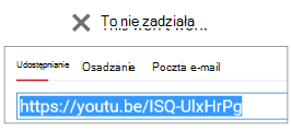 Jeśli kod osadzania zaczyna się od ciągu http, klip wideo nie zostanie pomyślnie osadzony.