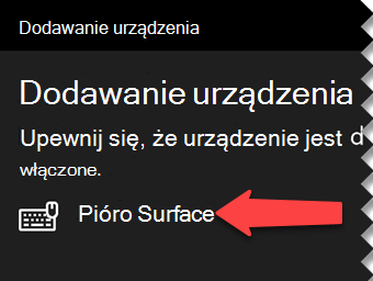 Wybierz pióro cyfrowe, aby poinformować system Windows, że chcesz je podłączyć przez Bluetooth do komputera