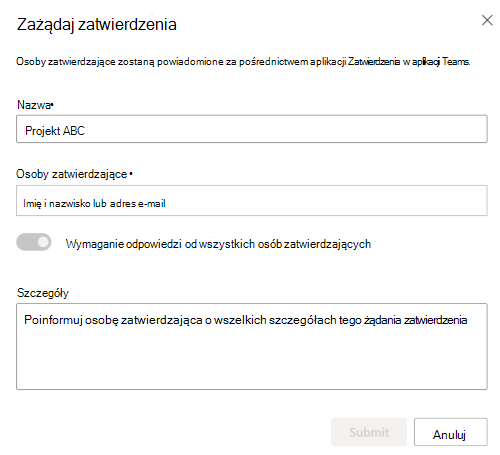 Zrzut ekranu przedstawiający okno dialogowe Żądanie zatwierdzenia.
