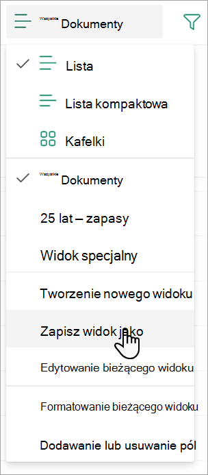 Zrzut ekranu przedstawiający polecenie Zapisz widok jako, za pomocą którego można nadać nazwę widokowi.