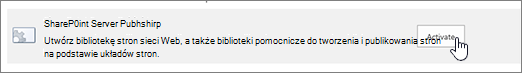 Włącz opcję publikowania w programie SharePoint w obszarze Funkcje zbioru witryn