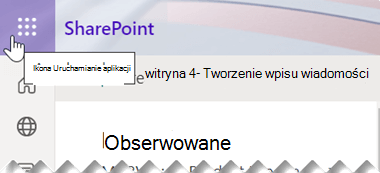 Symbol uruchamiania aplikacji składa się z dziewięciu małych kwadratowych kropek znajdujących się w pobliżu prawego górnego rogu okna programu SharePoint.