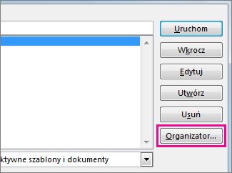 Przycisk Organizator w oknie Makra