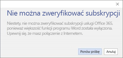 Zrzut ekranu przedstawiający komunikat o błędzie Nie można zweryfikować subskrypcji