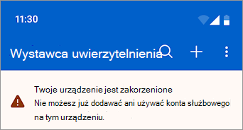 Zrzut ekranu przedstawiający konto służbowe zablokowane na zakorzenionym urządzeniu z systemem Android w aplikacji Microsoft Authenticator.