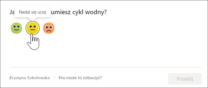 Zrzut ekranu przedstawiający widok ucznia zdublowanego ewidencjonowania przed udzieleniem odpowiedzi. Wskaźnik myszy znajduje się nad żółtym, nieznanym emoji, a etykietka narzędzia brzmi: Nadal się uczę