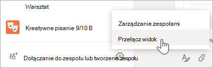 Wybierz pozycję Więcej opcji u dołu listy zespołów, aby przełączyć widok.