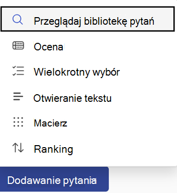 Przycisk i opcje dodawania pytania