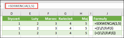 Tworzenie poziomej stałej tablicowej przy użyciu funkcji =SEKWENCJA(1;5) lub ={1,2,3,4,5}