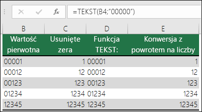 Przykłady formatowania zer wiodących przy użyciu funkcji TEKST. =TEKST(A200000)