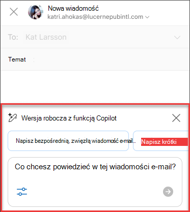 Niektóre Co chcesz, aby ta wiadomość e-mail mówiła tekst dla wersji roboczej z rozwiązania Copilot w programie Outlook