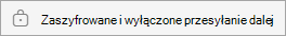 Zaszyfrowane i wyłączone przesyłanie dalej