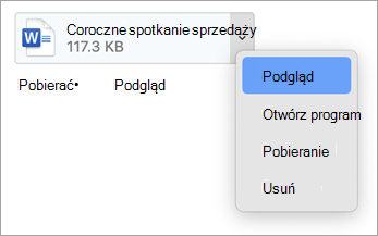Z rozwijanego menu wybierz Podgląd, Otwórz, Pobierz (lub Zapisz jako...) i Usuń