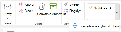 Zrzut ekranu przedstawiający wstążkę programu Outlook z ustawieniem Zarządzaj szybkimi krokami