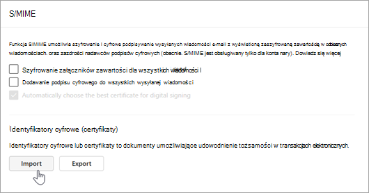 Zrzut ekranu przedstawiający stronę S/MIME w obszarze Ustawianie i importowanie w sekcjach Identyfikatory cyfrowe