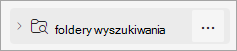Zrzut ekranu przedstawiający foldery wyszukiwania
