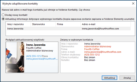Jeśli masz zduplikowany kontakt, w programie Outlook zostanie wyświetlone pytanie, czy chcesz go zaktualizować.