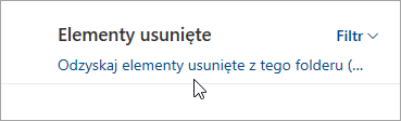 Zrzut ekranu przedstawiający przycisk odzyskiwania elementów usuniętych z tego folderu