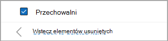 Zaznacz pole wyboru obok pozycji Elementy do odzyskania, aby zaznaczyć wszystkie wiadomości do przywrócenia.