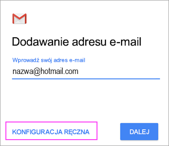 Wybierz pozycję Ręczna konfiguracja
