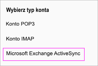 Wybierz pozycję Microsoft Exchange ActiveSync