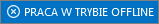 Stan pracy w trybie offline