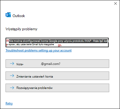 Błąd programu Outlook: wystąpił problem podczas dodawania konta Gmail