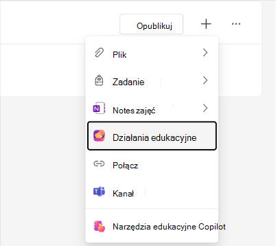 Zrzut ekranu przedstawiający opcję Działania edukacyjne w menu modułu Classwork.