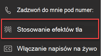 Zrzut ekranu przedstawiający opcję Zastosuj efekty tła w aplikacji Teams.